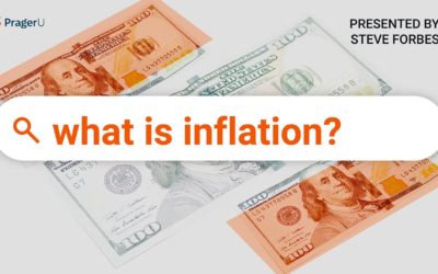 PragerU: What Is Inflation?